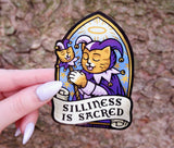 Silliness is Sacred Sticker
