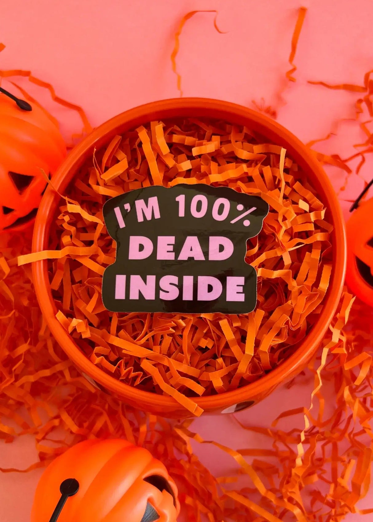 100% Dead Inside Sticker